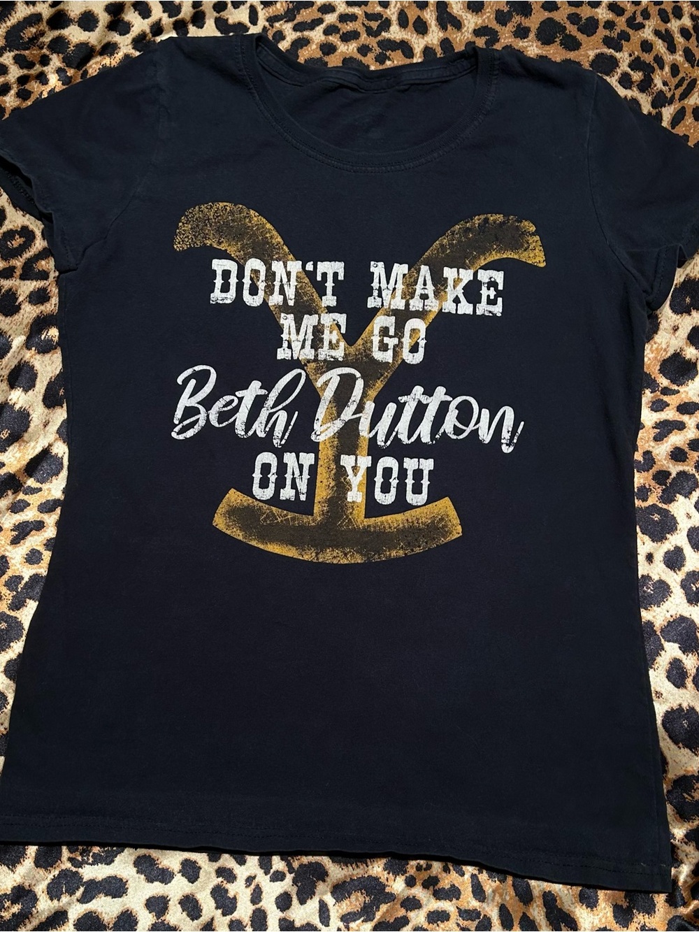Yellowstone "Don't Make Me Go Beth Dutton On You" Black Fitted Tee